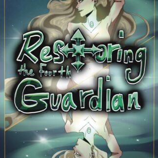 Restoring The Fourth Guardian: Volume Zero.