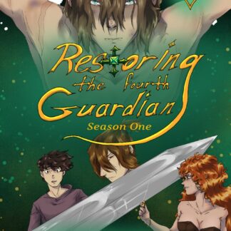 Restoring The Fourth Guardian: season one, volume 2.